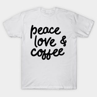 Peace Love & Coffee T-Shirt